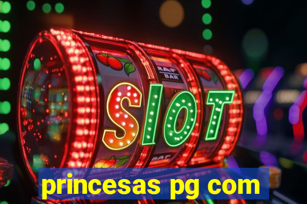 princesas pg com